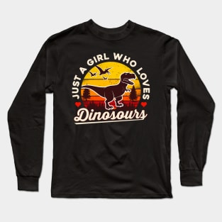 Just a Girl Who Loves Dinosaurs Long Sleeve T-Shirt